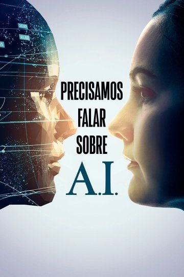 Precisamos Falar Sobre A.I. : Poster