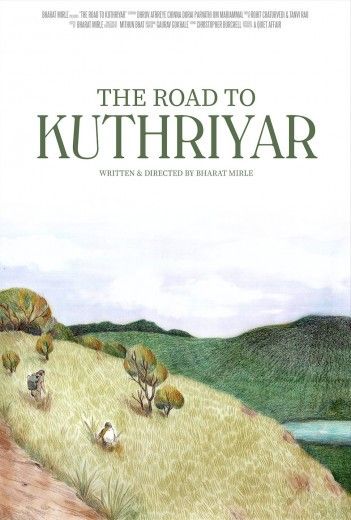 The Road to Kuthriyar : Poster