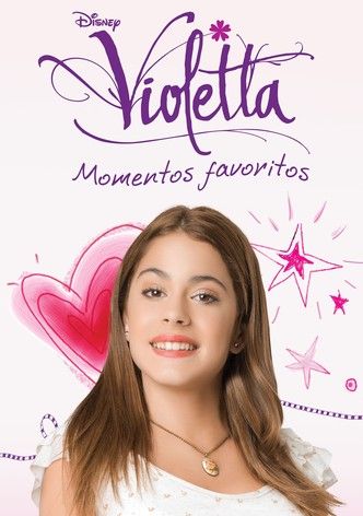 Violetta: Momentos Favoritos : Poster