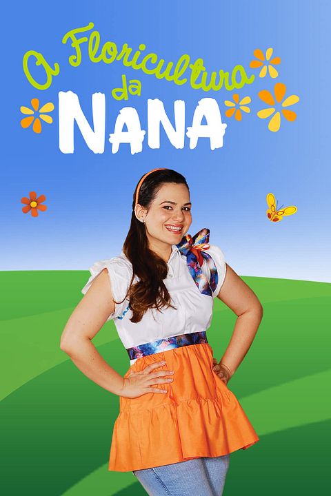 A Floricultura da Nana : Poster