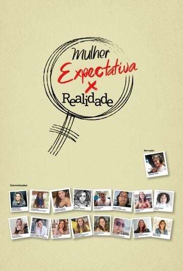 Mulher: Expectativa X Realidade : Poster