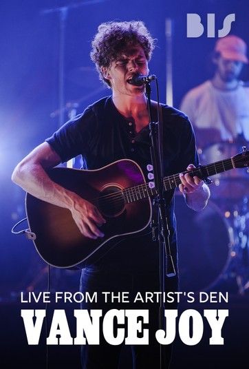 Live From The Artist's Den: Vance Joy : Poster