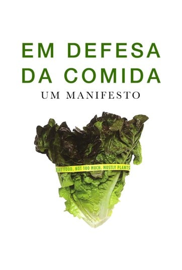 Em Defesa Da Comida: Um Manifesto : Poster