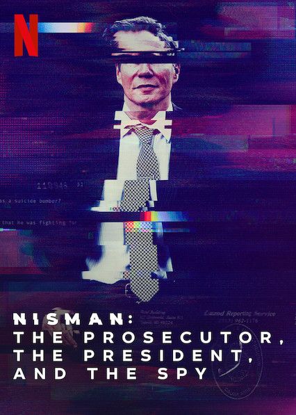 Nisman: O Promotor, a Presidente e o Espião : Poster