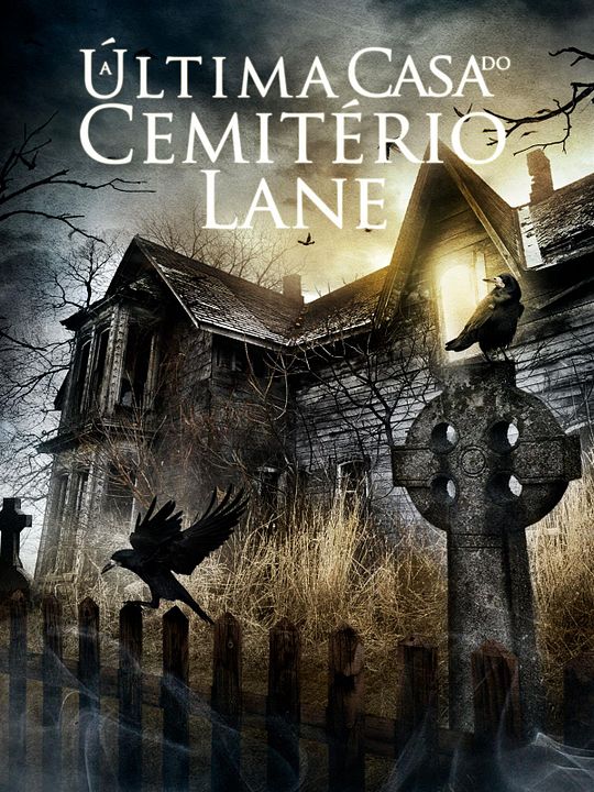 A Última Casa do Cemitério Lane : Poster