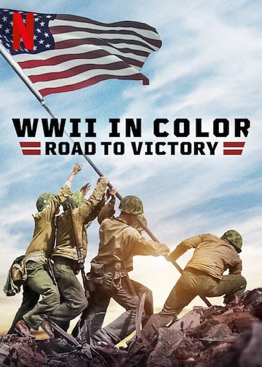 WWII in Color: Road to Victory : Poster