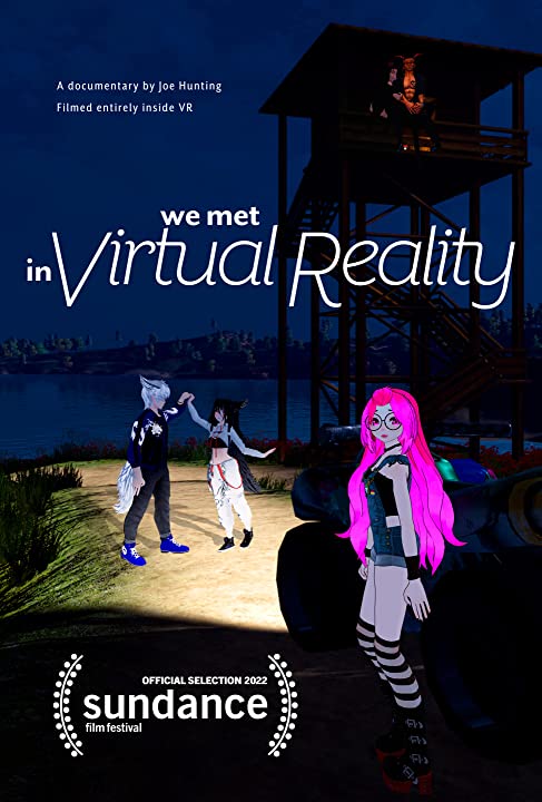 We Met In Virtual Reality : Poster