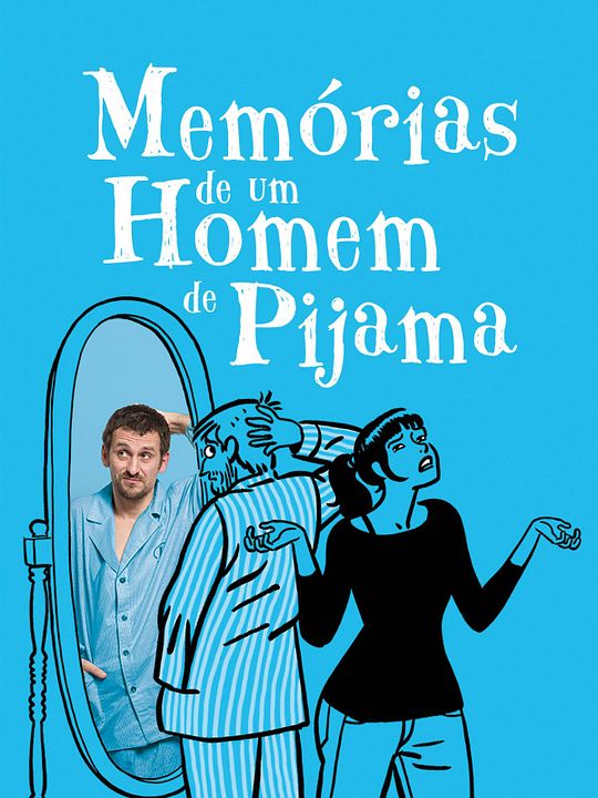 Memórias de um Homem de Pijama : Poster