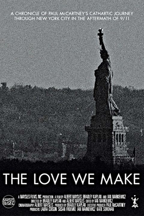 The Love We Make : Poster