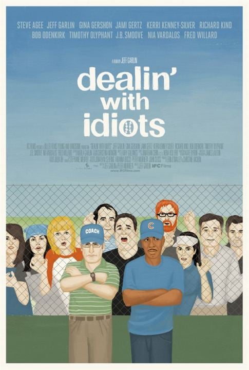Dealin' with Idiots : Poster