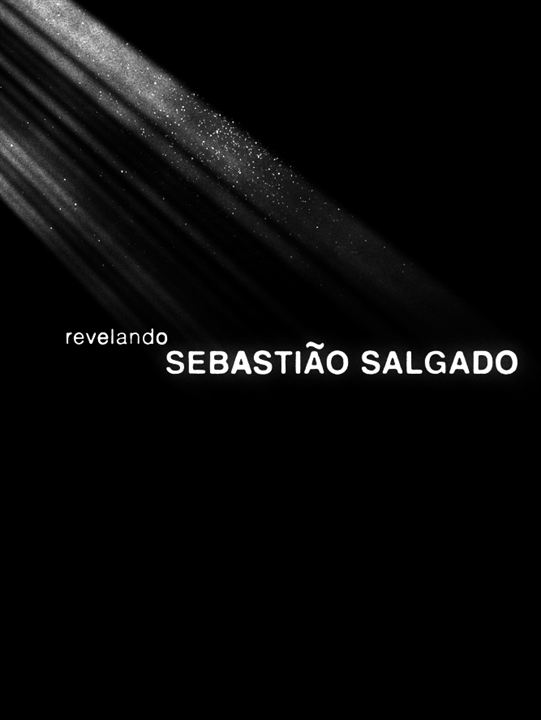 Revelando Sebastião Salgado : Poster