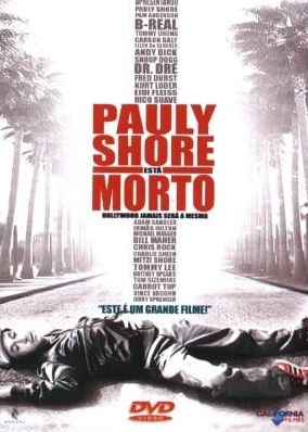 Pauly Shore está Morto : Poster