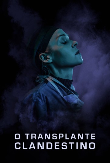 O Transplante Clandestino : Poster