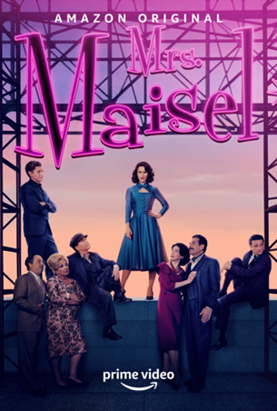 The Marvelous Mrs. Maisel : Poster
