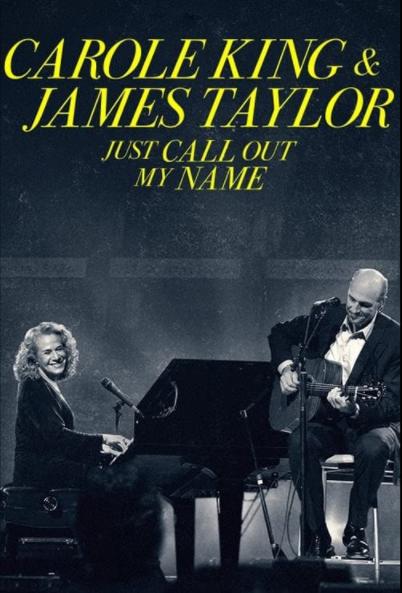 Carole King & James Taylor: Just Call Out My Name : Poster