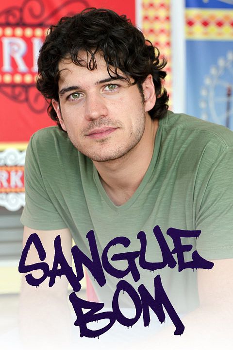 Sangue Bom : Poster