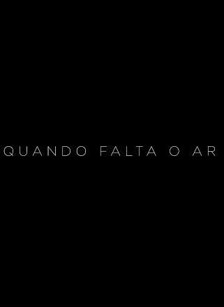 Quando Falta o Ar : Poster