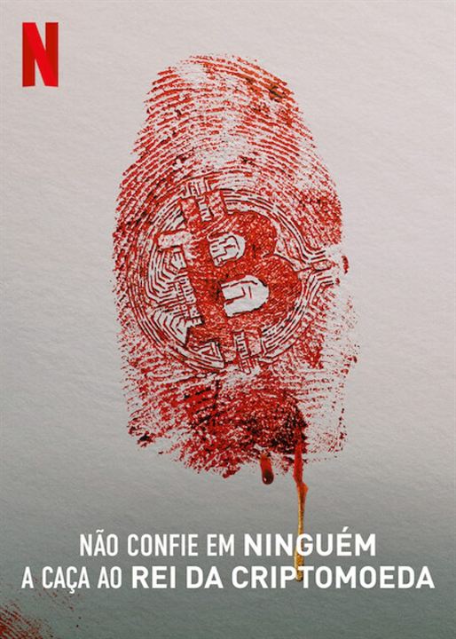 Não Confie em Ninguém: A Caça ao Rei da Criptomoeda : Poster