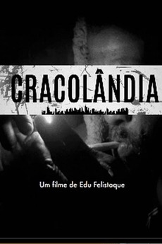 Cracolândia : Poster