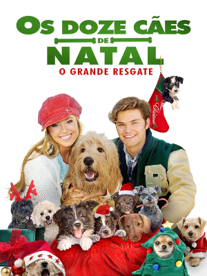 Os Doze Cães de Natal II - O Grande Resgate : Poster