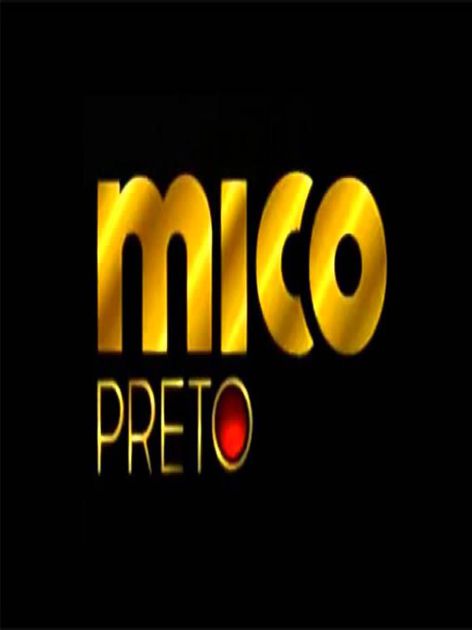 Mico Preto : Poster
