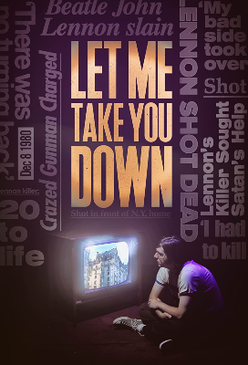 Let Me Take You Down : Poster