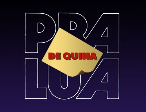 De Quina Pra Lua : Poster