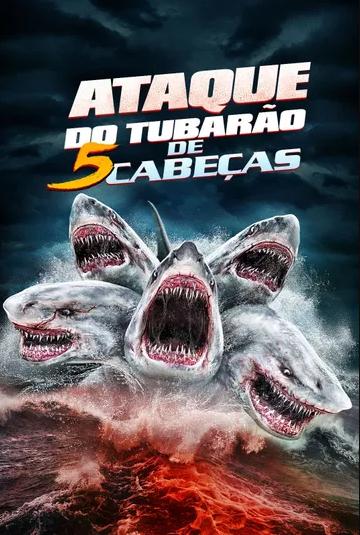 Ataque Do Tubarão De 5 Cabeças : Poster