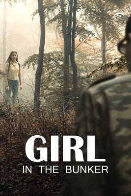 Girl In The Bunker : Poster