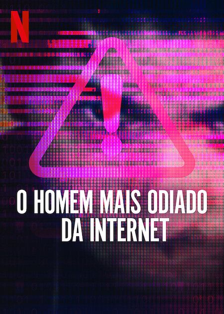 O Homem Mais Odiado da Internet : Poster