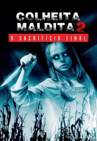 Colheita Maldita 2: O Sacrifício Final : Poster