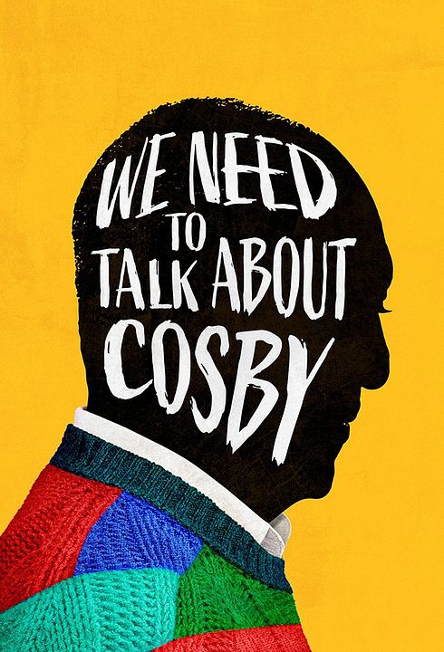 We Need To Talk About Cosby : Poster