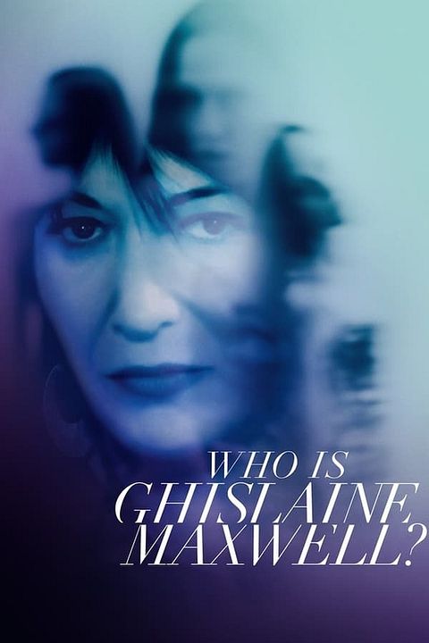 Quem É Ghislaine Maxwell? : Poster
