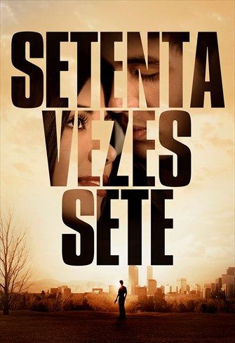 Setenta Vezes Sete : Poster