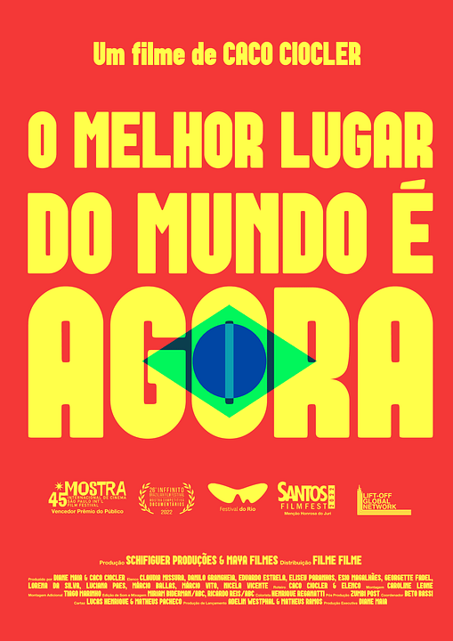O Melhor lugar do mundo é agora : Poster
