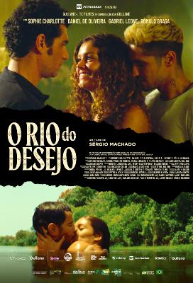 O Rio do Desejo : Poster