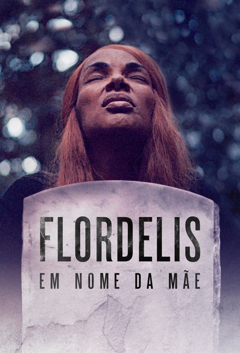 Flordelis: Em Nome da Mãe : Poster