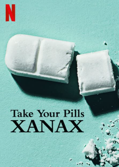 Take Your Pills: Xanax : Poster