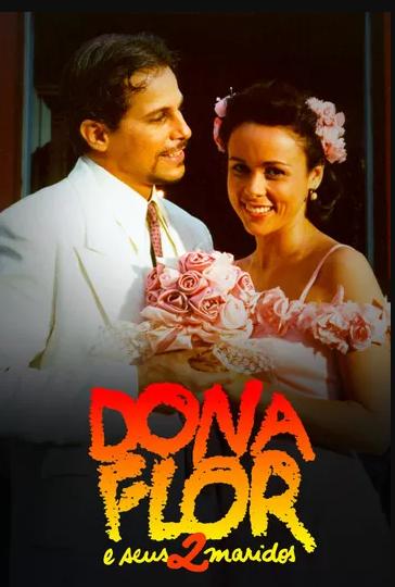 Dona Flor e Seus Dois Maridos - O Filme : Poster