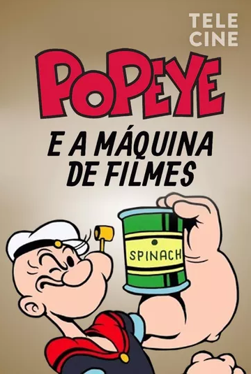 Popeye e a Máquina de Filmes : Poster