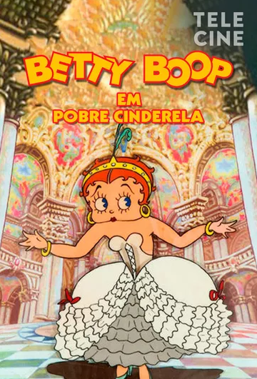 Betty Boop Em Pobre Cinderela : Poster