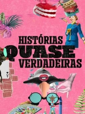 Histórias Quase Verdadeiras : Poster