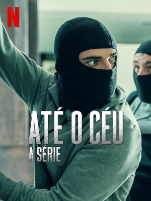 Até o Céu: A Série : Poster