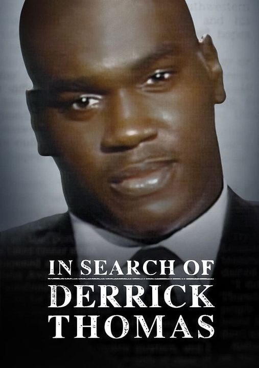 In Search of Derrick Thomas : Poster