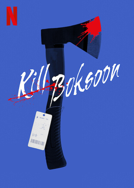 Kill Bok-soon : Poster