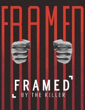 Framed by the Killer : Poster