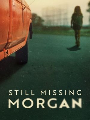 O Desaparecimento de Morgan Nick : Poster