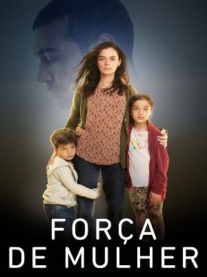 Força de Mulher : Poster
