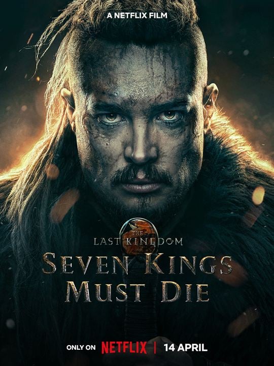 The Last Kingdom: Seven Kings Must Die : Poster