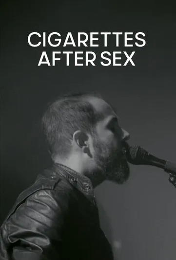 Cigarettes After Sex À La Grand Halle : Poster